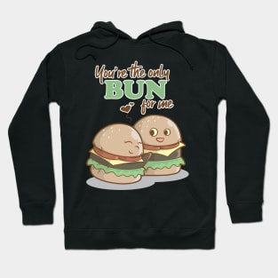 You Are The Only Bun For Me Valentines Day Food Pun Hoodie